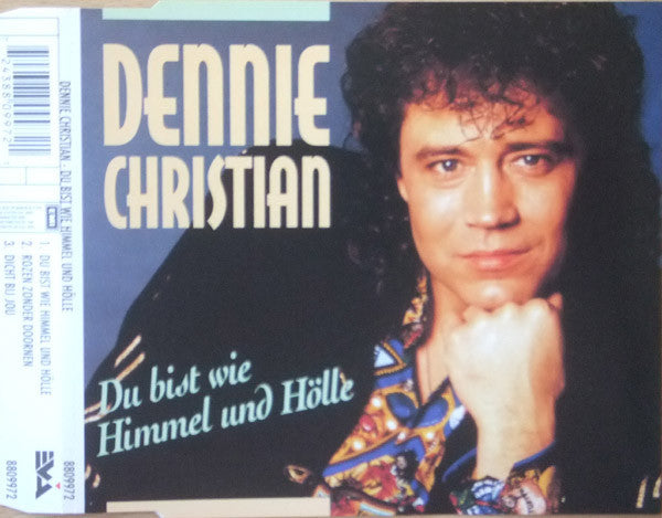 Dennie Christian : Du Bist Wie Himmel Und Hölle (CD, Maxi)