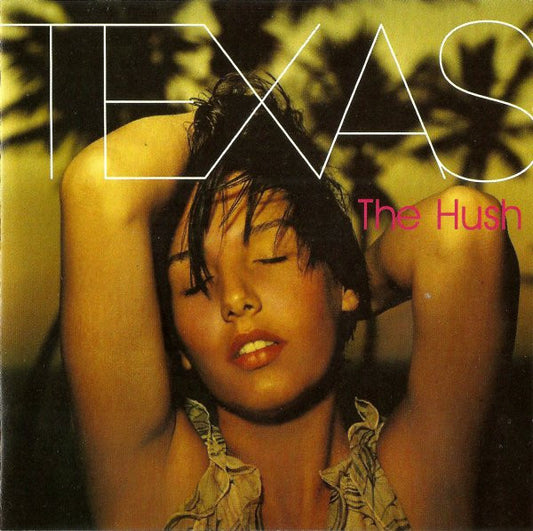 Texas : The Hush (CD, Album, PMD)