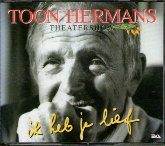 Toon Hermans : Theatershow - Ik Heb Je Lief (2xCD, Album)