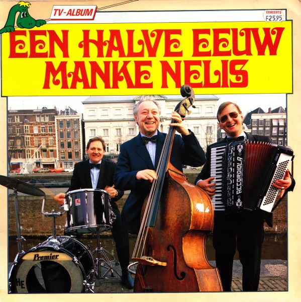 Manke Nelis : Een Halve Eeuw Manke Nelis (CD, Album)