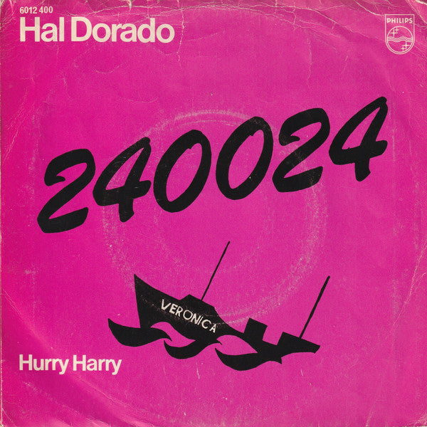 Hal Dorado : 240024  (7", Single)