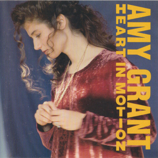 Amy Grant : Heart In Motion (CD, Album, RE, RM)