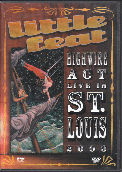 Little Feat : Highwire Act - Live In St. Louis 2003 (DVD, PAL)