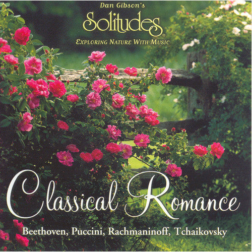 Dan Gibson's Solitudes : Classical Romance (CD, Album, Enh)
