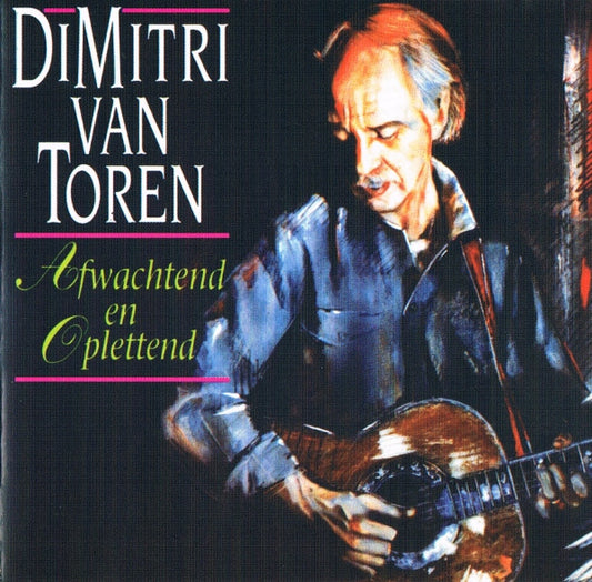 Dimitri Van Toren : Afwachtend En Oplettend (CD, Album)