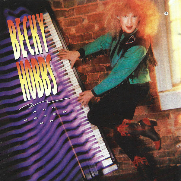 Becky Hobbs : All Keyed Up (CD, Album, RE)