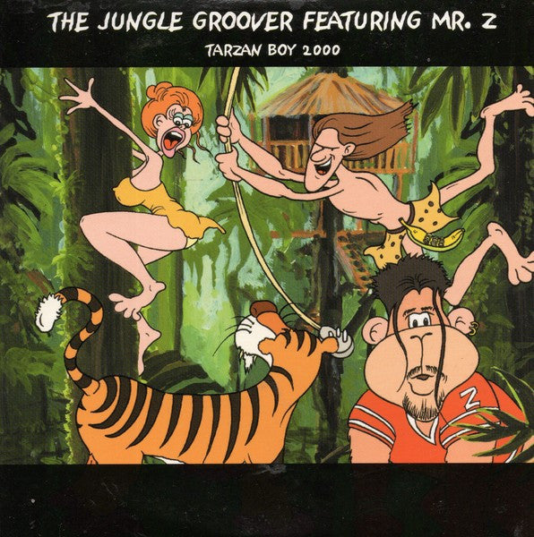 The Jungle Groover Featuring Mr. Z : Tarzan Boy 2000 (CD, Single)