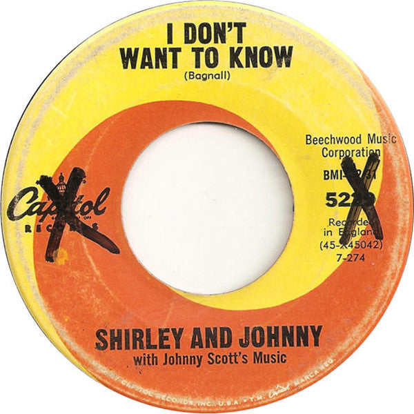 Shirley And Johnny : I Don't Want To Know / It Must Be Love (7")