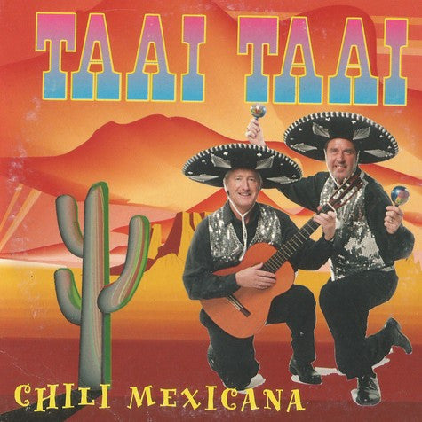 Taai Taai : Chili Mexicana (CD, Single, Car)