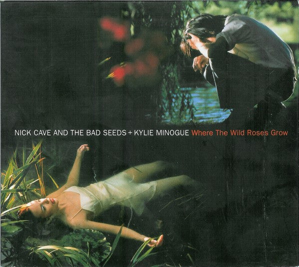 Nick Cave & The Bad Seeds + Kylie Minogue : Where The Wild Roses Grow (CD, Single)