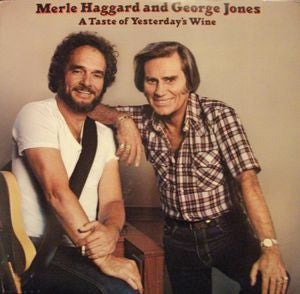 Merle Haggard And George Jones (2) : A Taste Of Yesterdays Wine (LP, Album)