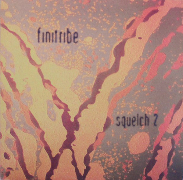 Finitribe : Squelch 2 (12", Single)