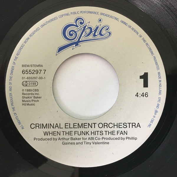 Criminal Element Orchestra : When The Funk Hits The Fan (7")