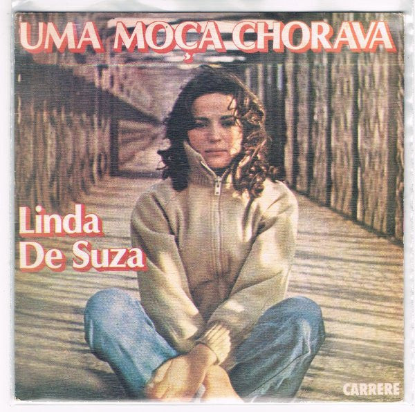Linda De Suza : Uma Moça Chorava (7", Single)