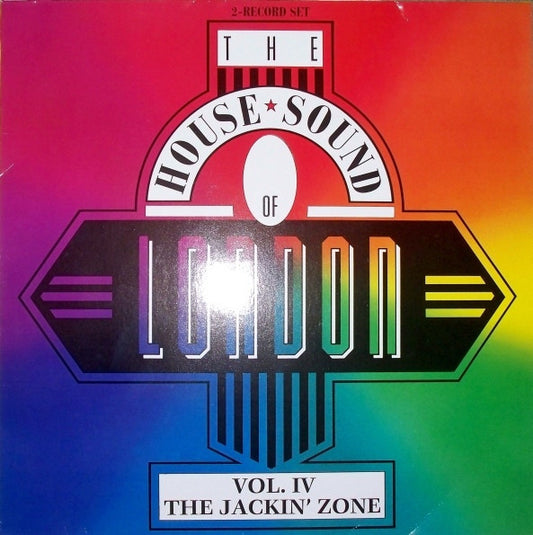 Various : The House Sound Of London - Vol. IV "The Jackin' Zone" (2xLP, Comp)