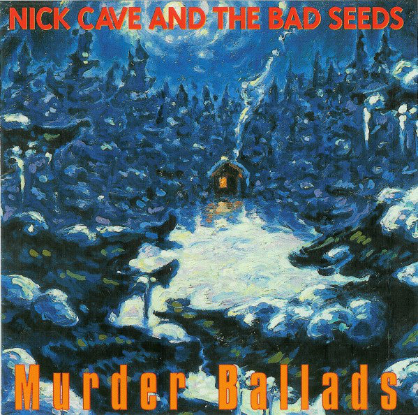 Nick Cave & The Bad Seeds : Murder Ballads (CD, Album)