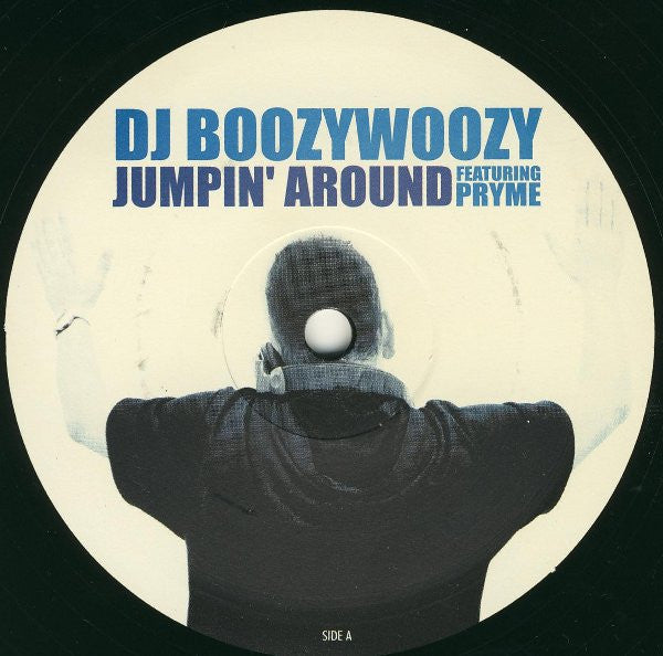 DJ BoozyWoozy Featuring MC Pryme : Jumpin' Around (12")