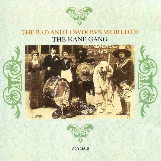 The Kane Gang : The Bad And Lowdown World Of (CD, Album)