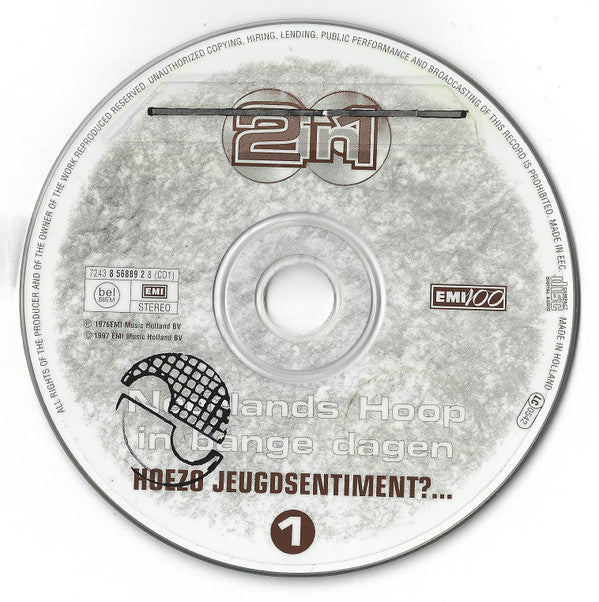 Neerlands Hoop In Bange Dagen : Hoezo Jeugdsentiment?... / Ik Ben Volmaakt Gelukkig (2xCD, Comp)