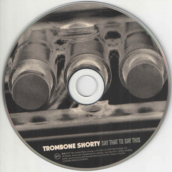 Trombone Shorty : Say That To Say This (CD, Album)