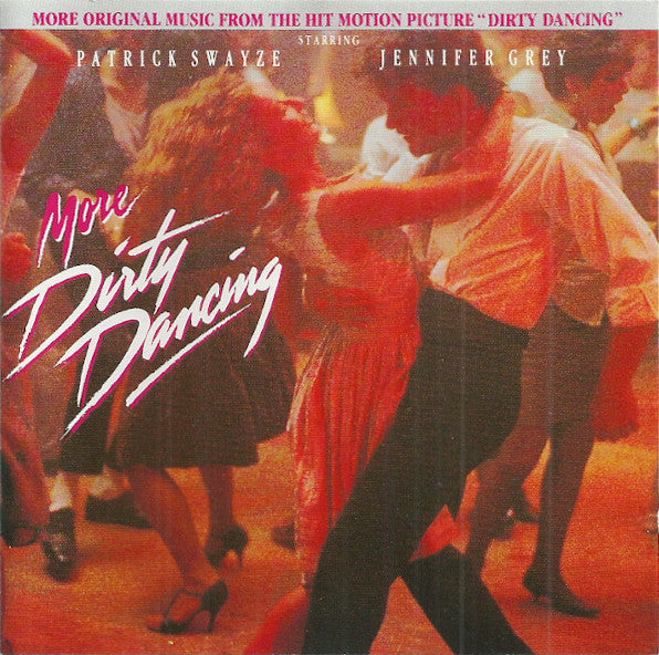 Various : More Dirty Dancing (More Original Music From The Hit Motion Picture "Dirty Dancing") (CD, Album, Comp)