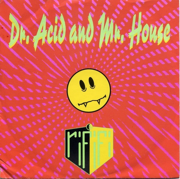Rififi : Dr. Acid And Mr. House (7", Single)
