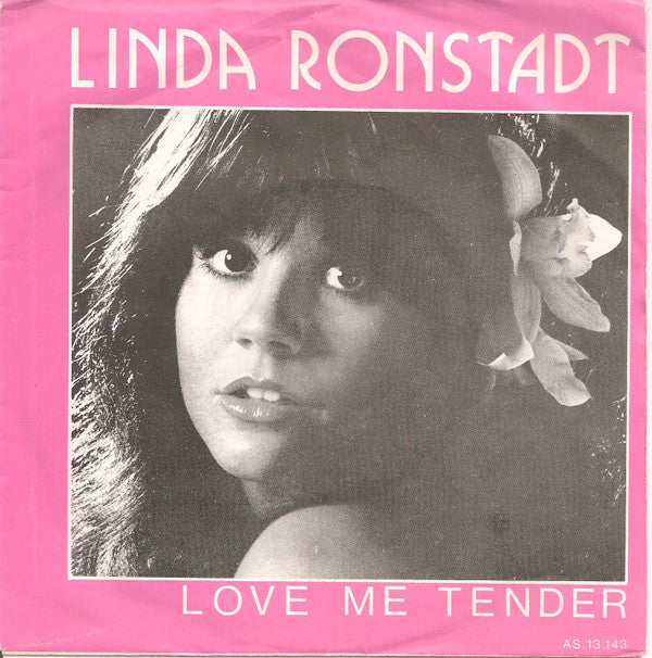 Linda Ronstadt : Love Me Tender (7", Single)