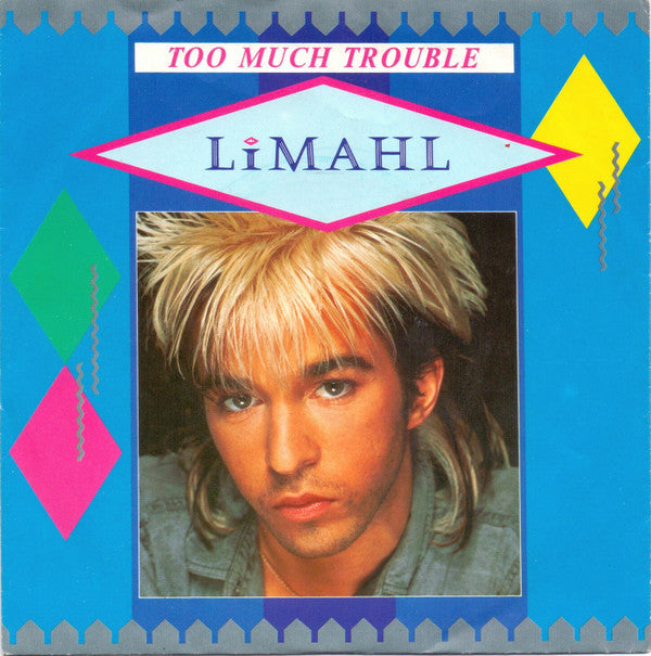 Limahl : Too Much Trouble (7", Single)