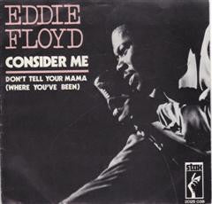 Eddie Floyd : Consider Me (7")
