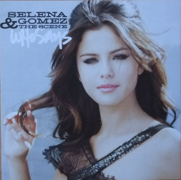 Selena Gomez & The Scene : Who Says (CDr, Single, Promo)