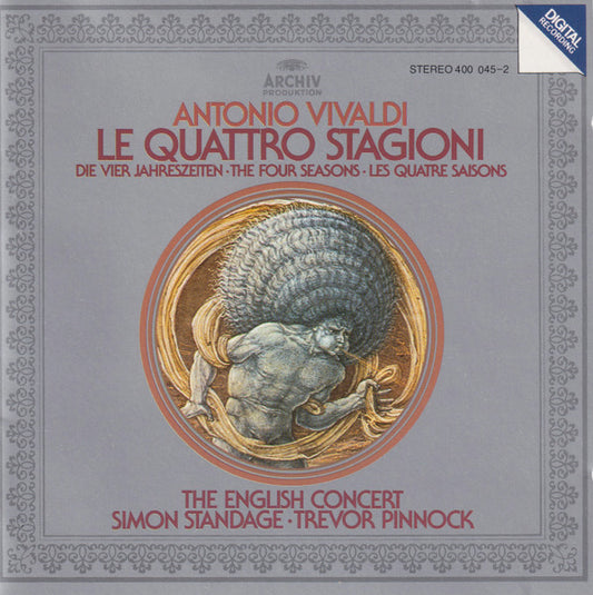 Antonio Vivaldi - The English Concert, Simon Standage, Trevor Pinnock : Le Quattro Stagioni = Die Vier Jahreszeiten = The Four Seasons = Les Quatre Saisons (CD, Album, RE)