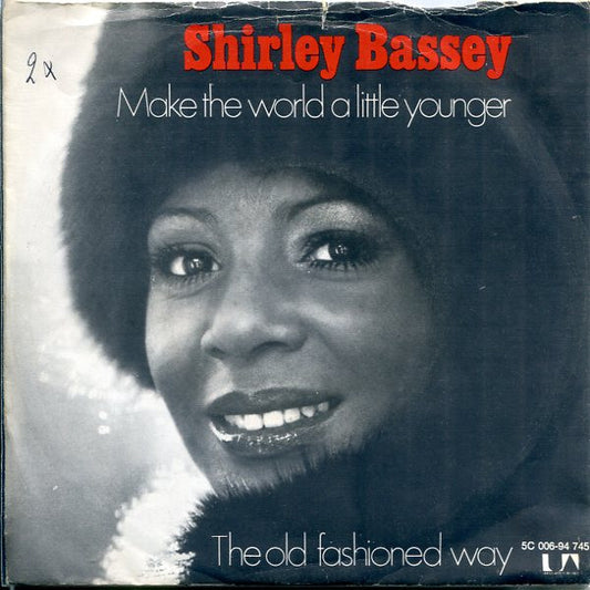 Shirley Bassey : Make The World A Little Younger (7", Single)