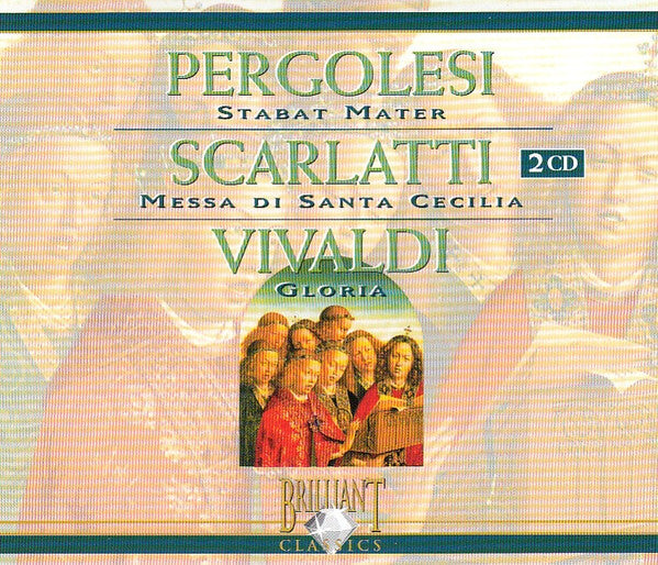 Giovanni Battista Pergolesi / Alessandro Scarlatti / Antonio Vivaldi : Stabat Mater / Messa Di Santa Cecilia / Gloria (2xCD, Comp, RE)