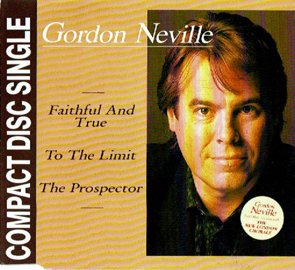 Gordon Neville : Faithful And True / To The Limit / The Prospector (CD, Single)