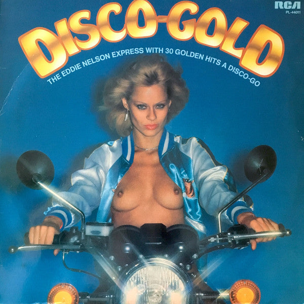 The Eddie Nelson Express : Disco-Gold (30 Golden Hits A Disco-Go) (LP, Album)