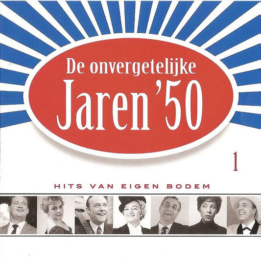 Various : De Onvergetelijke Jaren '50 - 1 (CD, Comp)