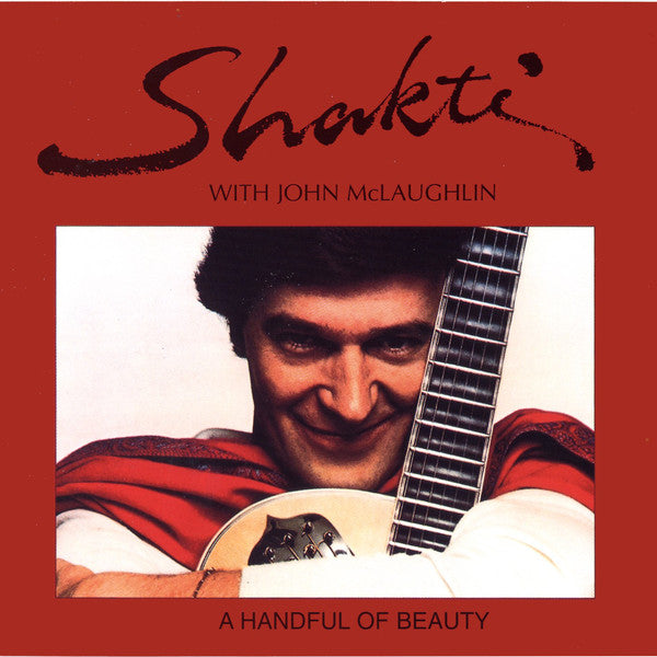 Shakti (2) With John McLaughlin : A Handful Of Beauty (CD, Album, RE, RM)