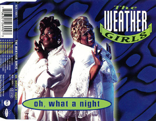 The Weather Girls : Oh, What A Night (CD, Maxi)