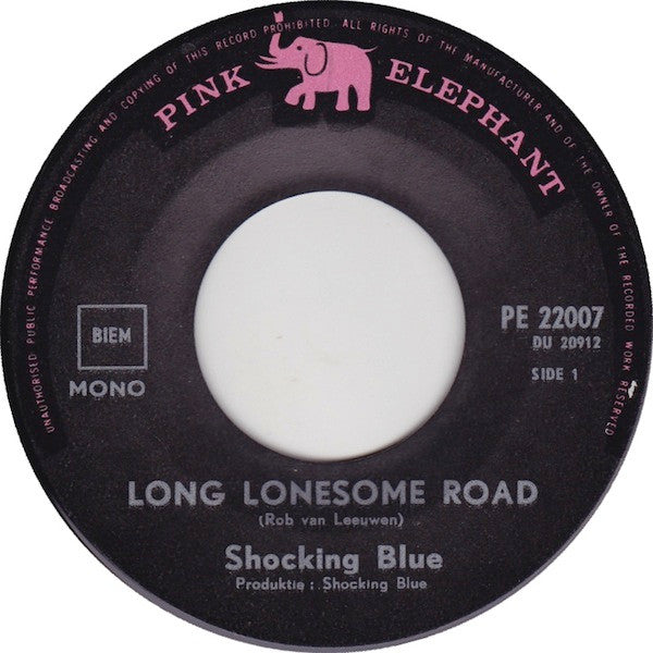 Shocking Blue : Long And Lonesome Road  (7", Single, Mono)