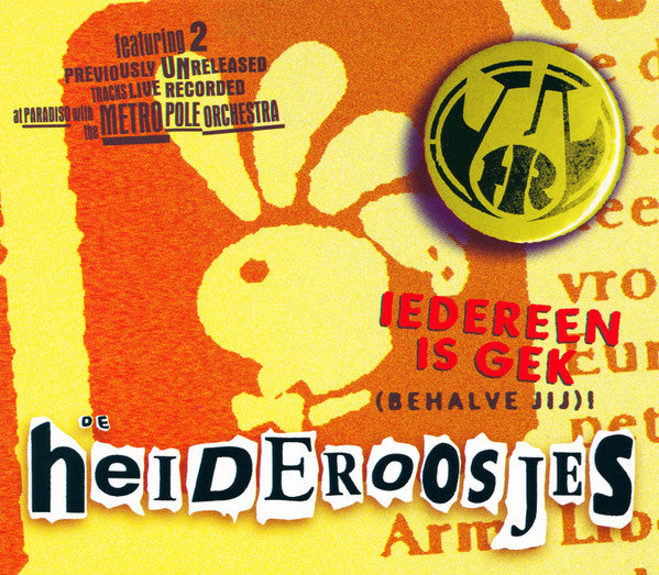 Heideroosjes : Iedereen Is Gek (Behalve Jij)! (CD, Single)