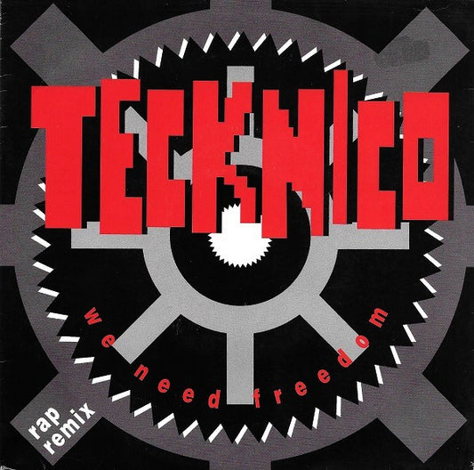 Tecknico : We Need Freedom (7", Single)
