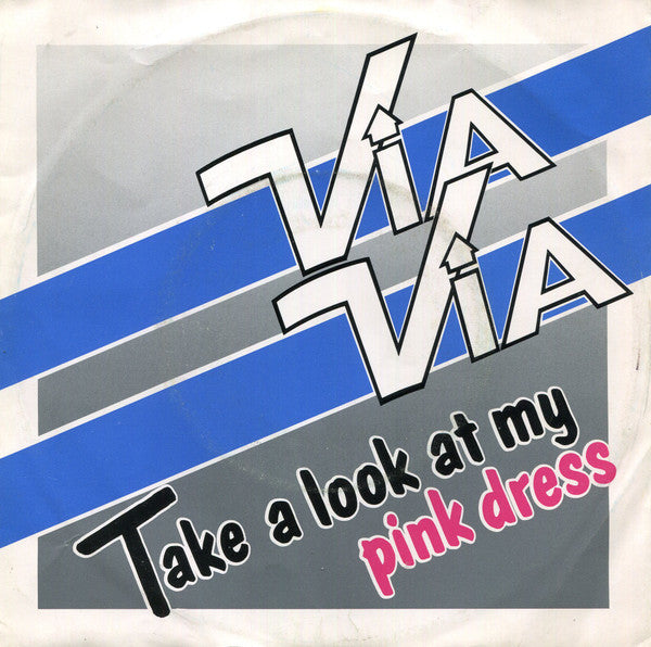 Via-Via : Take A Look At My Pink Dress (7")