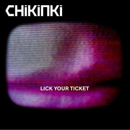 Chikinki : Lick Your Ticket (CD, Album, S/Edition)