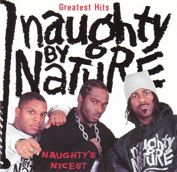 Naughty By Nature : Greatest Hits: Naughty's Nicest (CD, Comp)