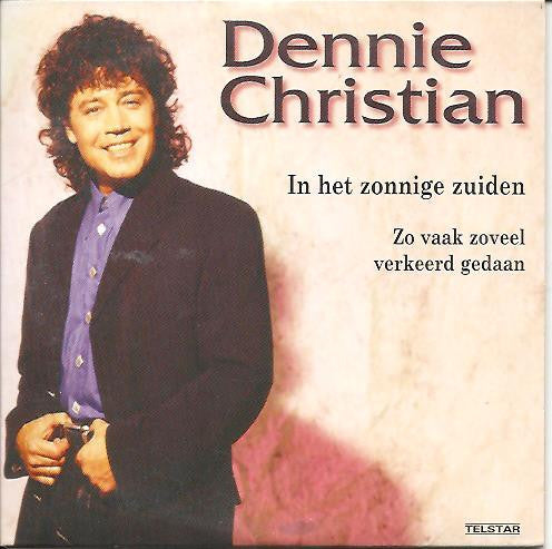 Dennie Christian : In Het Zonnige Zuiden (CD, Single)