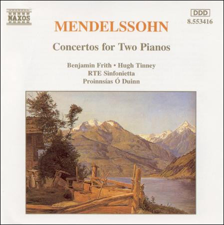 Felix Mendelssohn-Bartholdy - Benjamin Frith • Hugh Tinney, RTÉ Concert Orchestra, Proinnsías Ó Duinn : Concertos For Two Pianos (CD)