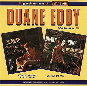 Duane Eddy : 2 Gether On 1 - Volume 3 -Twangy Guitar - Silky Strings/Lonely Guitar (CD, Comp, RM)