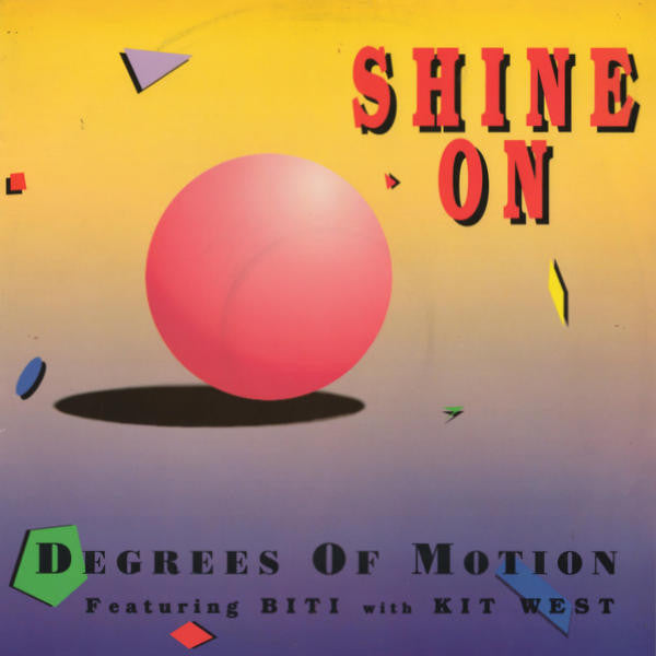 Degrees Of Motion Featuring Biti Strauchn With Kit West : Shine On (12")