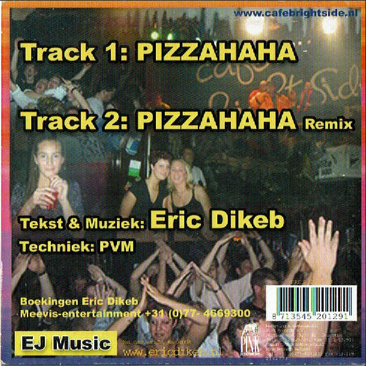 Eric Dikeb : Pizzahaha (CD, Single)