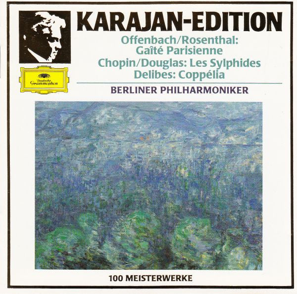 Jacques Offenbach / Manuel Rosenthal : Frédéric Chopin / Roy Douglas : Léo Delibes : Herbert von Karajan, Berliner Philharmoniker : Gaîté Parisienne / Les Sylphides / Coppélia (CD, Comp, RM)